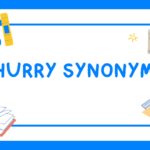 Hurry Synonym – List of Similar Words