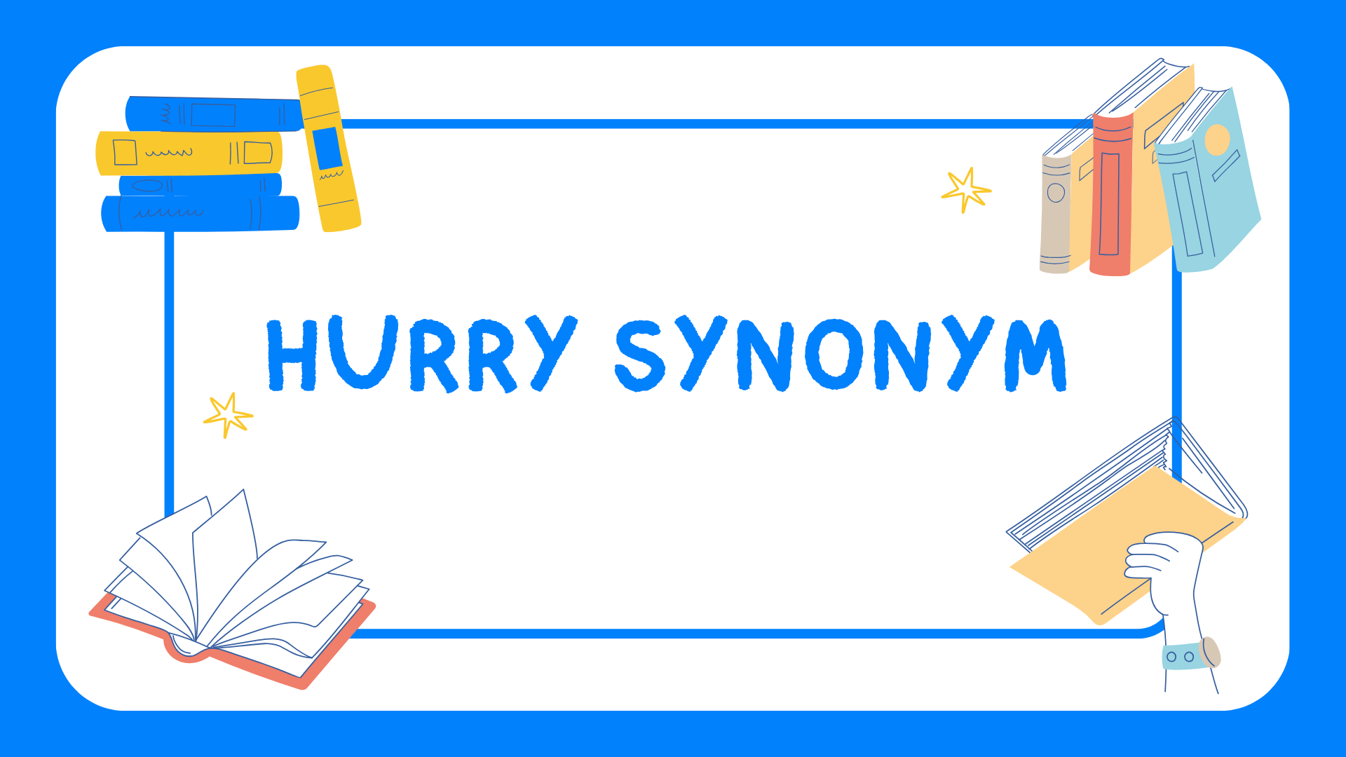 Hurry Synonym – List of Similar Words